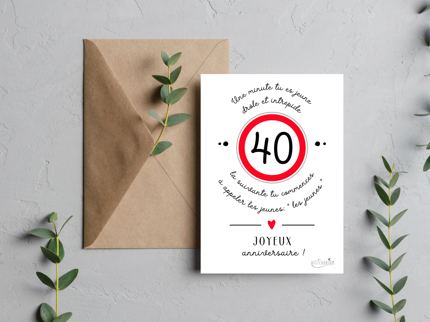 Carte anniversaire humour - 40 ans